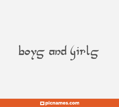Boys and Girls